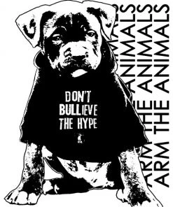 Arm The Animals Unisex | Don't BULLieve The Hype | Crewneck Sweatshirt Crew Sweatshirts