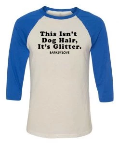 Barks Of Love Unisex | It's Glitter | 3/4 Sleeve Raglan