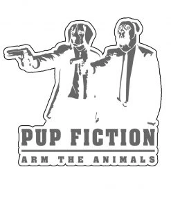 Arm The Animals Stickers | Pup Fiction | Die Cut Sticker