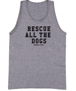 Barks Of Love Men's | Rescue All The Dogs | Tank Top Dog Designs