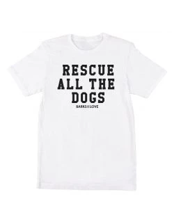 Barks Of Love Tees Unisex | Rescue All The Dogs | Crew
