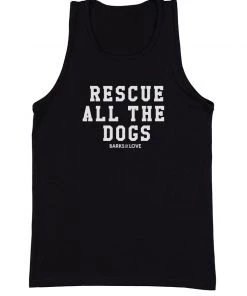 Barks Of Love Men's | Rescue All The Dogs | Tank Top Dog Designs