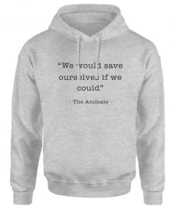 Arm The Animals Unisex | Save Ourselves | Hoodie Hoodies