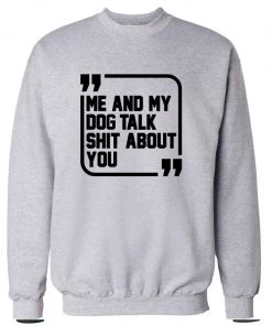 Arm The Animals Unisex | Sh*t Talkers (Dog) | Crewneck Sweatshirt