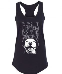 Arm The Animals Women's | Don't Listen To The Bullpit | Ideal Tank Tank Tops