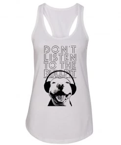 Arm The Animals Women's | Don't Listen To The Bullpit | Ideal Tank Tank Tops