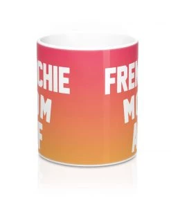 Printify Mugs Accessory | Frenchie Mom AF | Coffee Mug