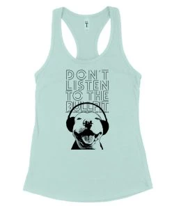Arm The Animals Women's | Don't Listen To The Bullpit | Ideal Tank Tank Tops