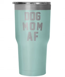 Teelaunch Accessory | Dog Mom AF | 30 Ounce Vacuum Tumbler