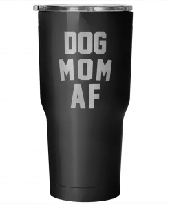 Teelaunch Accessory | Dog Mom AF | 30 Ounce Vacuum Tumbler