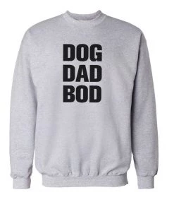 Arm The Animals Unisex | Dog Dad Bod | Crewneck Sweatshirt