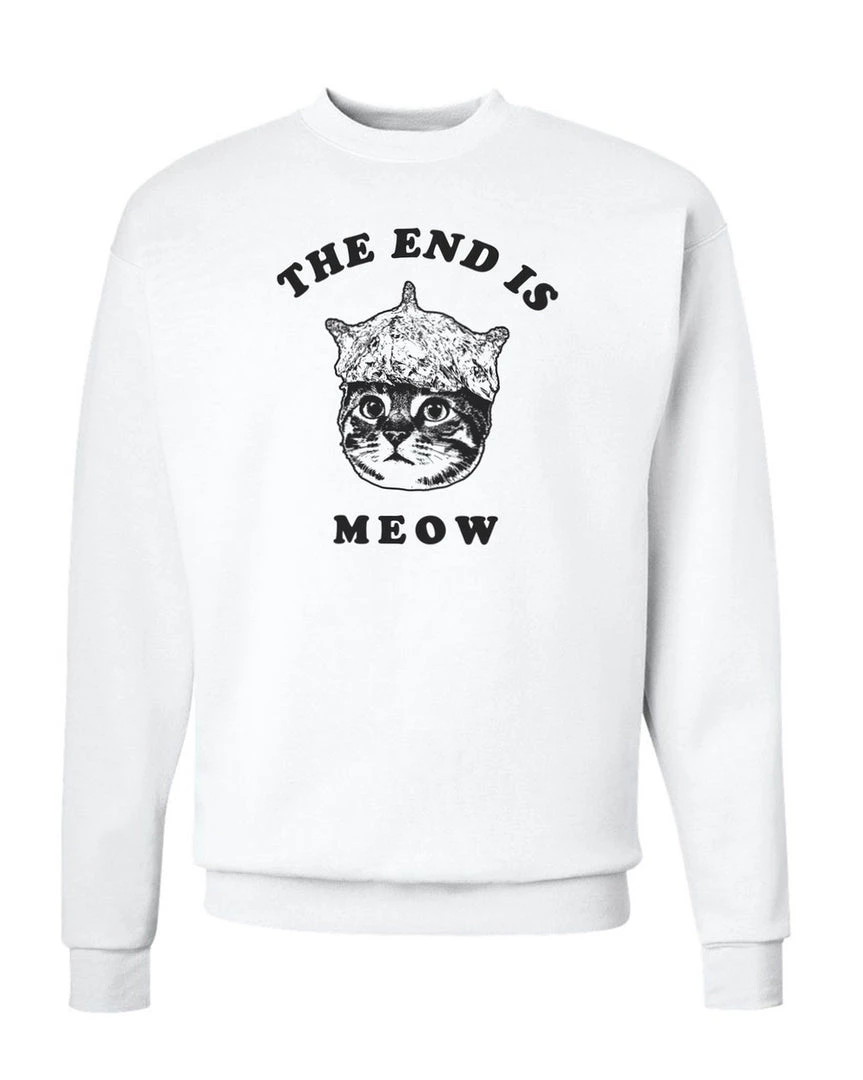 Arm The Animals Unisex | The End Is Meow | Crewneck Sweatshirt Cat Designs
