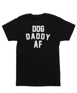 Arm The Animals Unisex | Dog Daddy AF | Crew Tees