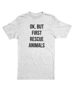 Arm The Animals Unisex | Ok, But First Rescue Animals | Crew Tees