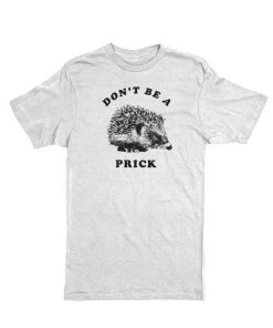 Arm The Animals Unisex | Don't Be A Prick | Crew
