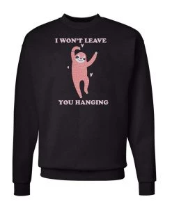 Arm The Animals Unisex | Won't Leave | Crewneck Sweatshirt Crewneck Sweatshirts