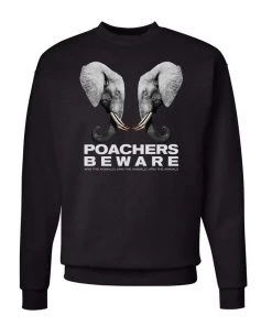 Arm The Animals Unisex | Poachers Beware | Crewneck Sweatshirt Crew Sweatshirts