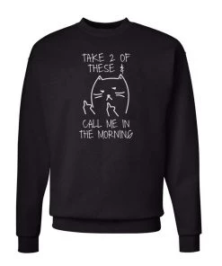 Arm The Animals Crew Sweatshirts Unisex | Call Me In The Morning | Crewneck Sweatshirt