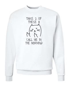 Arm The Animals Crew Sweatshirts Unisex | Call Me In The Morning | Crewneck Sweatshirt