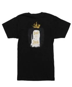 Dino Mike Unisex | Don't Be A Dick | Crew