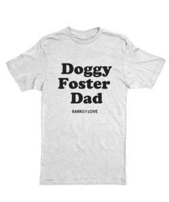 Barks Of Love Unisex | Doggy Foster Dad | Crew Tees