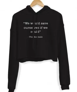 Arm The Animals Women's | Save Ourselves | Crop Hoodie Crop Hoodies
