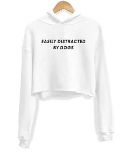 Arm The Animals Crop Hoodies Women's | Easily Distracted Dog | Crop Hoodie