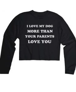 Arm The Animals Women's | Love My Dog | Cutie Long Sleeve Cut Crop Long Sleeves