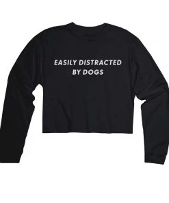 Arm The Animals Cut Crop Long Sleeves Women's | Easily Distracted By Dogs | Cutie Long Sleeve