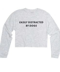 Arm The Animals Cut Crop Long Sleeves Women's | Easily Distracted By Dogs | Cutie Long Sleeve