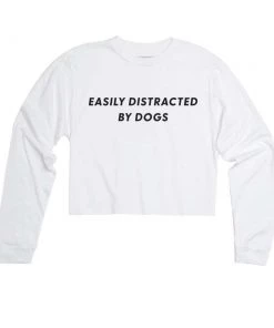 Arm The Animals Cut Crop Long Sleeves Women's | Easily Distracted By Dogs | Cutie Long Sleeve