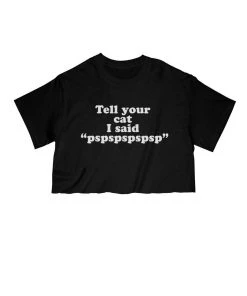 Arm The Animals Women's | Tell Your Cat | Cut Tee Cut Crop Tees