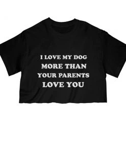 Arm The Animals Cut Crop Tees Women's | Love My Dog | Cut Tee