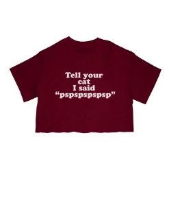 Arm The Animals Women's | Tell Your Cat | Cut Tee Cut Crop Tees