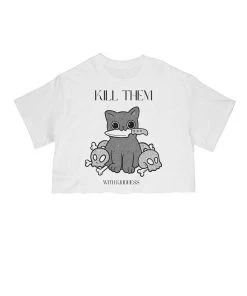 Arm The Animals Cut Crop Tees Women's | Kill Them, With Kindness | Cut Tee