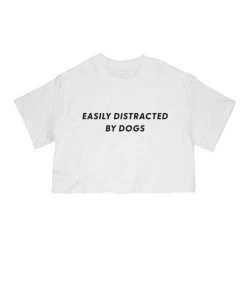 Arm The Animals Cut Crop Tees Women's | Easily Distracted Dog | Cut Tee