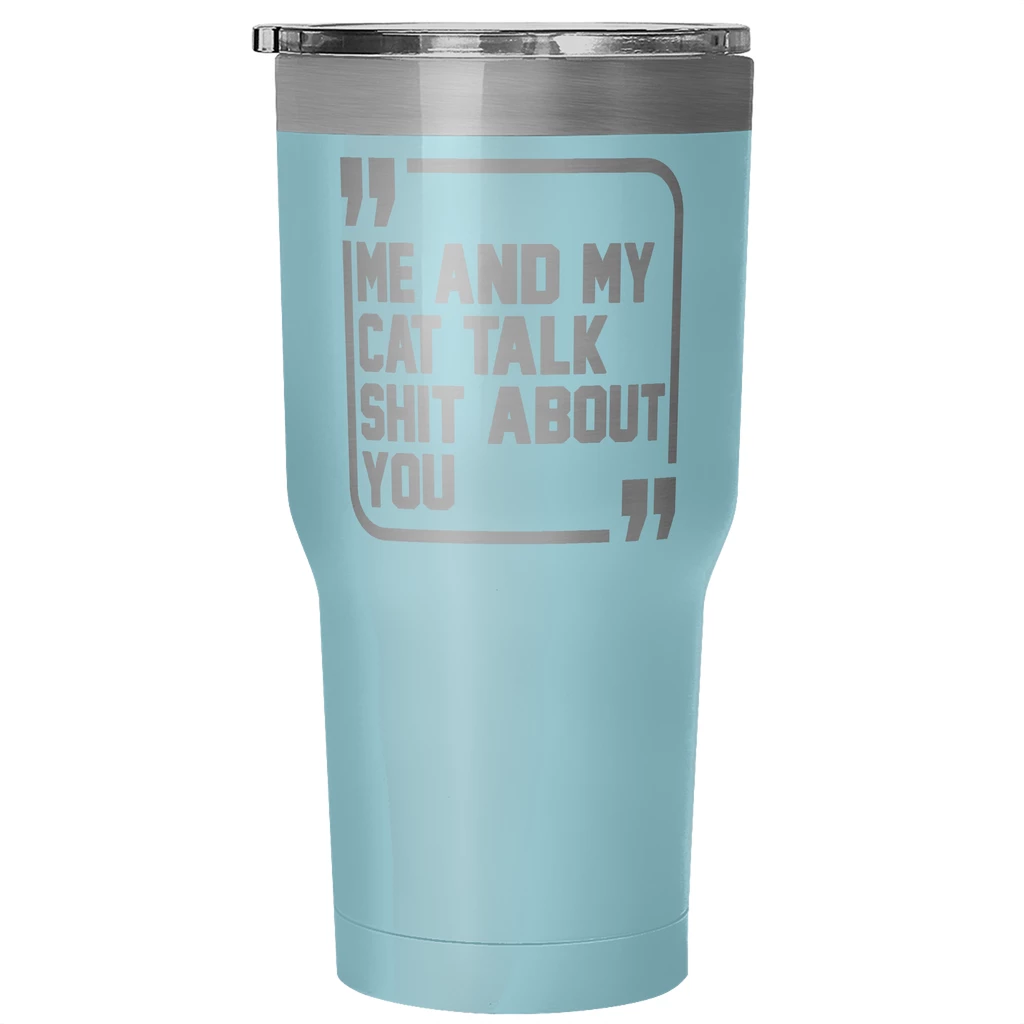Teelaunch Accessory | Sh*t Talkers (Cat) | 30 Ounce Vacuum Tumbler
