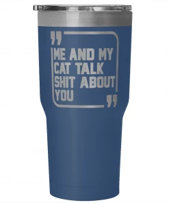 Teelaunch Accessory | Sh*t Talkers (Cat) | 30 Ounce Vacuum Tumbler
