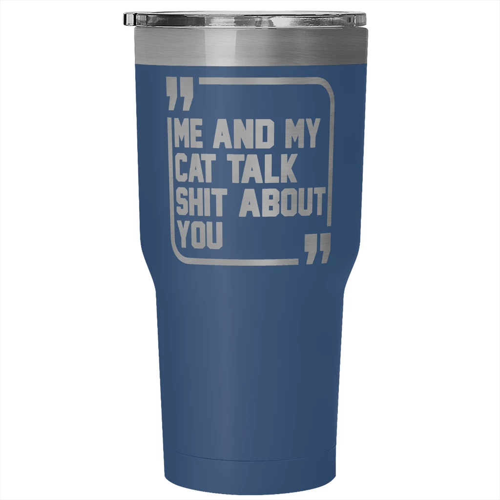Teelaunch Accessory | Sh*t Talkers (Cat) | 30 Ounce Vacuum Tumbler