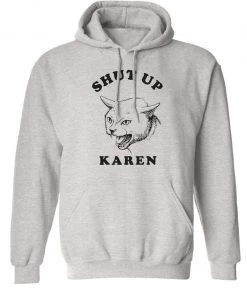 Arm The Animals Unisex | Shut Up Karen | Hoodie Hoodies