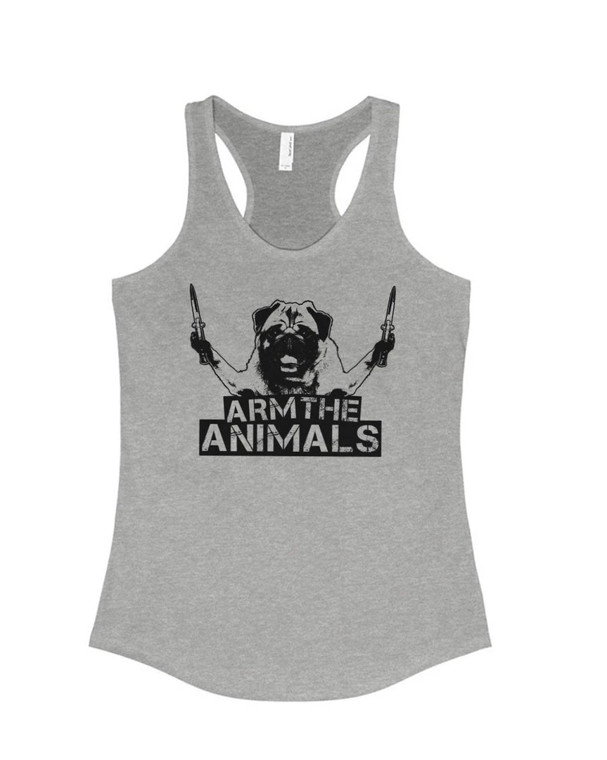 Arm The Animals Tank Tops Women's | Pug Don't Play | Ideal Tank Top