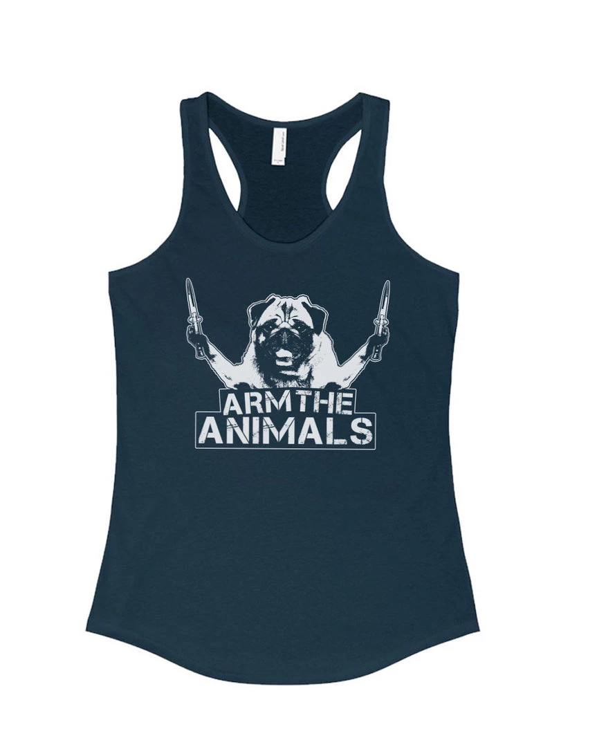 Arm The Animals Tank Tops Women's | Pug Don't Play | Ideal Tank Top
