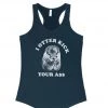 Arm The Animals Women's | I Otter Kick Your A$$ | Ideal Tank Top