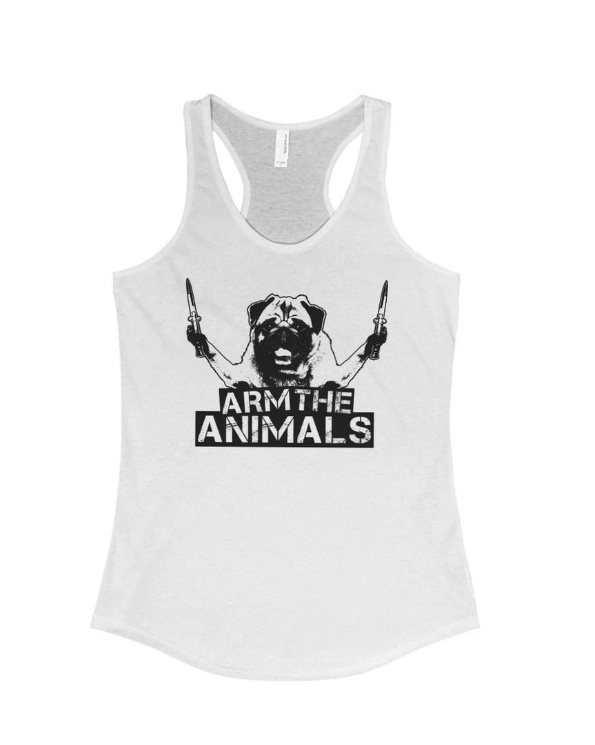 Arm The Animals Tank Tops Women's | Pug Don't Play | Ideal Tank Top