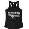 Arm The Animals Women's | My Dog Is My Dog | Ideal Tank Top