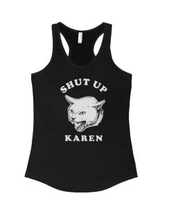 Arm The Animals Tank Tops Women's | Shut Up Karen | Ideal Tank Top