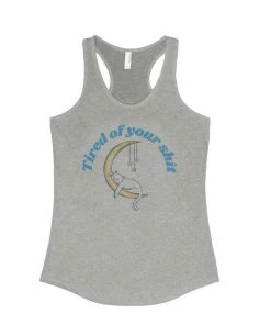Arm The Animals Tank Tops Women's | Tired Of Your Shit | Ideal Tank Top