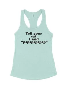 Arm The Animals Women's | Tell Your Cat | Ideal Tank Top