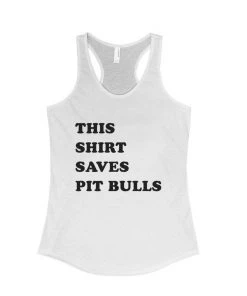 Animal Rescue Mission Women's | This Shirt Saves Pit Bulls | Tank Top