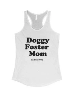 Barks Of Love Women's | Doggy Foster Mom | Tank Top Dog Designs